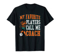 Soccer My Favorite Players Call Me Coach T-Shirt - Minimalist Print Unisex - T-Shirt, Sweatshirt, Hoodie