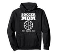 Soccer Mom Shirts Mothers Day Soccer Hoodie - Streetwear Style Men Women - T-Shirt, Sweatshirt, Hoodie