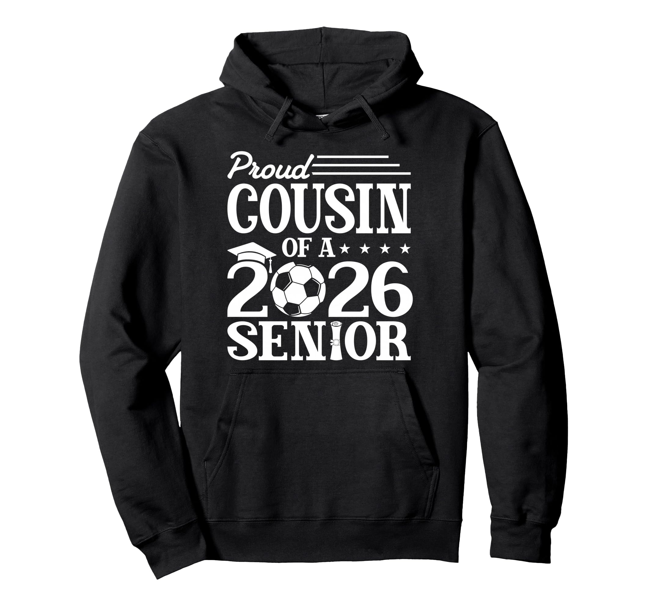 Proud Cousin 2026 Senior Soccer Hoodie - Custom Art Print Men Women - T-Shirt, Sweatshirt, Hoodie