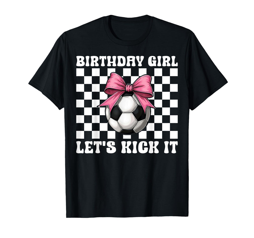 Soccer Soccer Mom Mama Birthday Lets T-Shirt - Aesthetic Graphic Unisex - T-Shirt, Sweatshirt, Hoodie