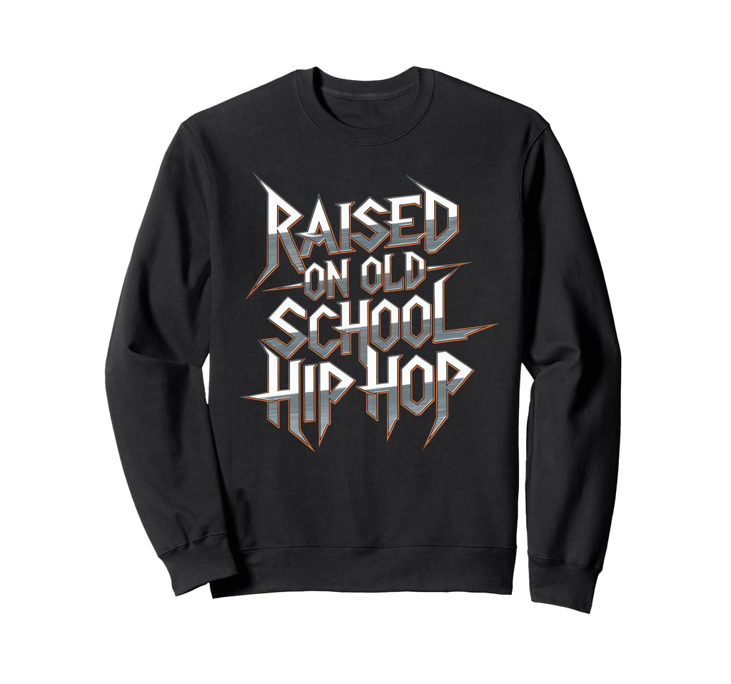Raised Old School Hip Hop Cassette Sweatshirt - Novelty Apparel Unisex - T-Shirt, Sweatshirt, Hoodie