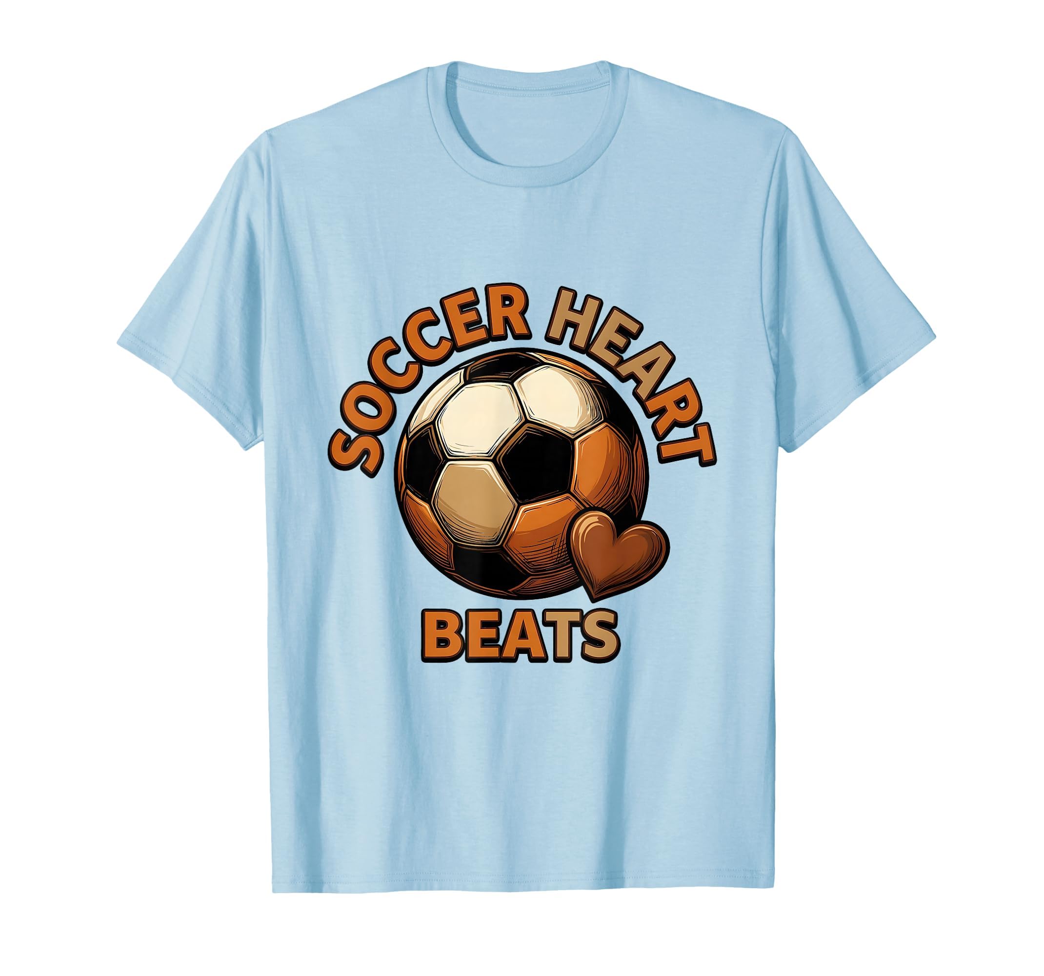 Soccer Heart Beats Passionate Football T-Shirt - Streetwear Style Men Women - T-Shirt, Sweatshirt, Hoodie