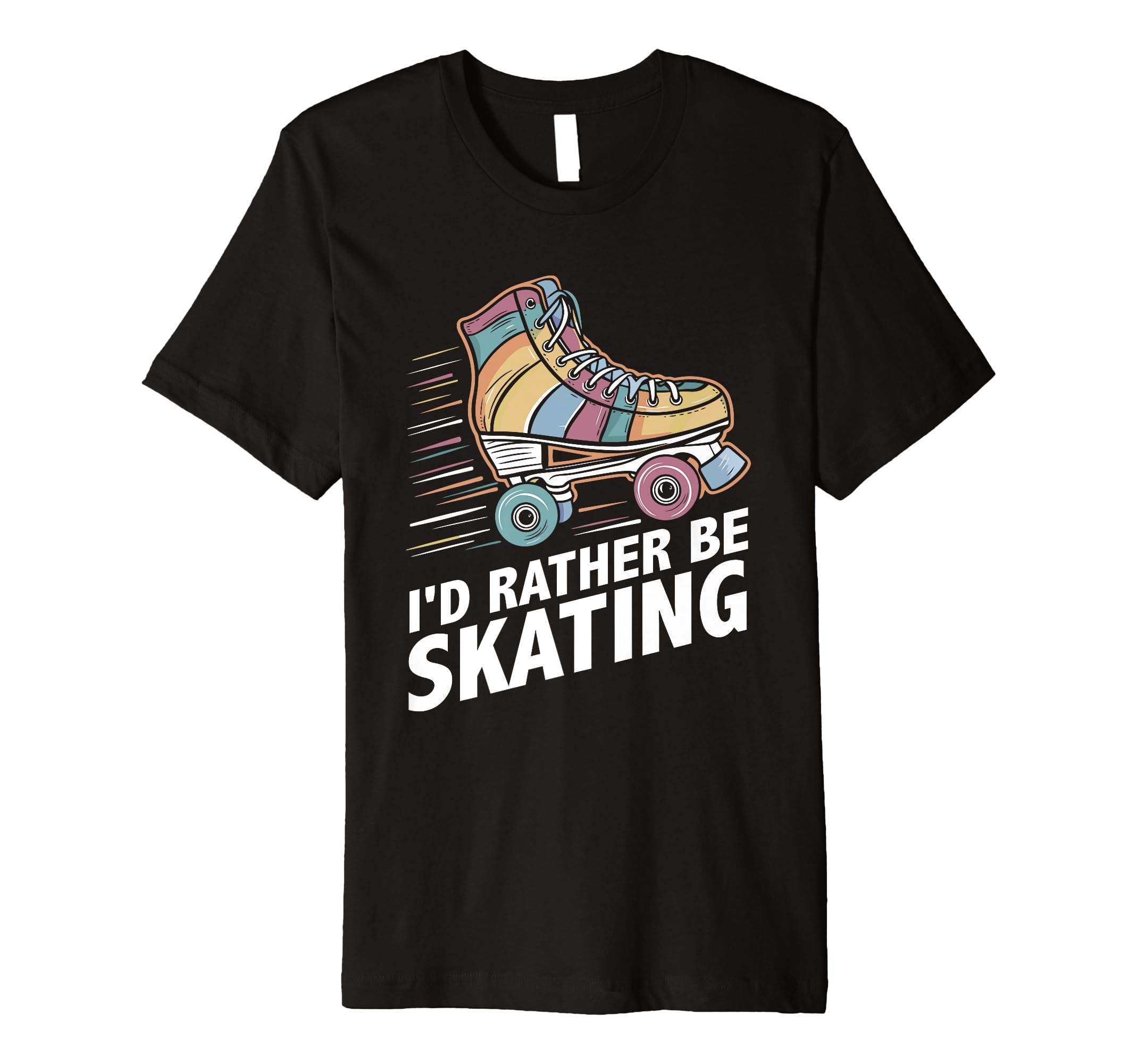 Summer Roller Skate Id Rather Be T-Shirt - Custom Art Print for Adults - T-Shirt, Sweatshirt, Hoodie