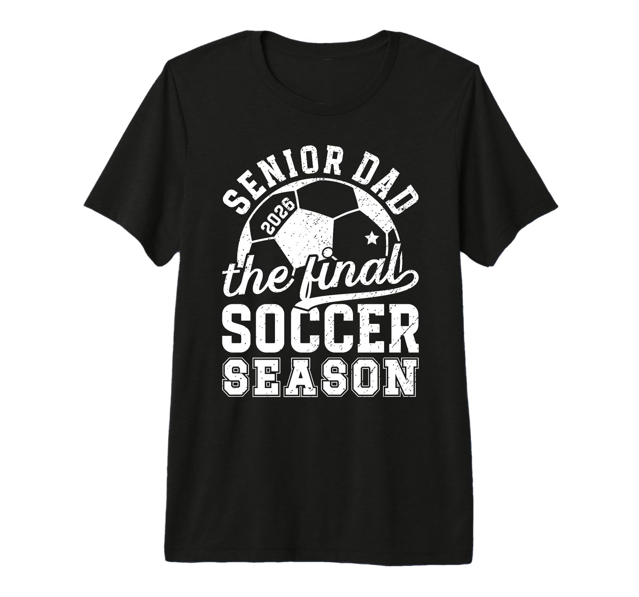 Mens Soccer Senior Dad 2026 Final T-Shirt - Fun Novelty Design for Adults - T-Shirt, Sweatshirt, Hoodie