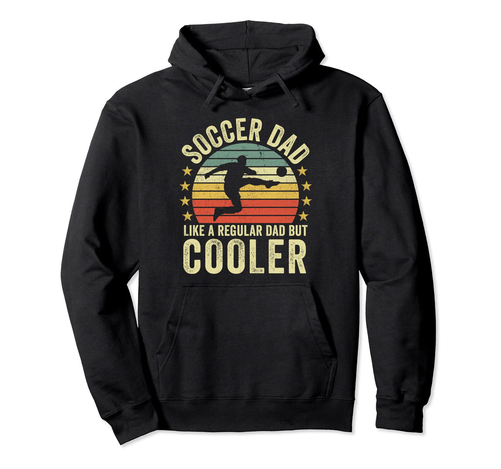 Soccer Dad Like Regular Dad But Cooler Hoodie - Aesthetic Graphic Unisex - T-Shirt, Sweatshirt, Hoodie