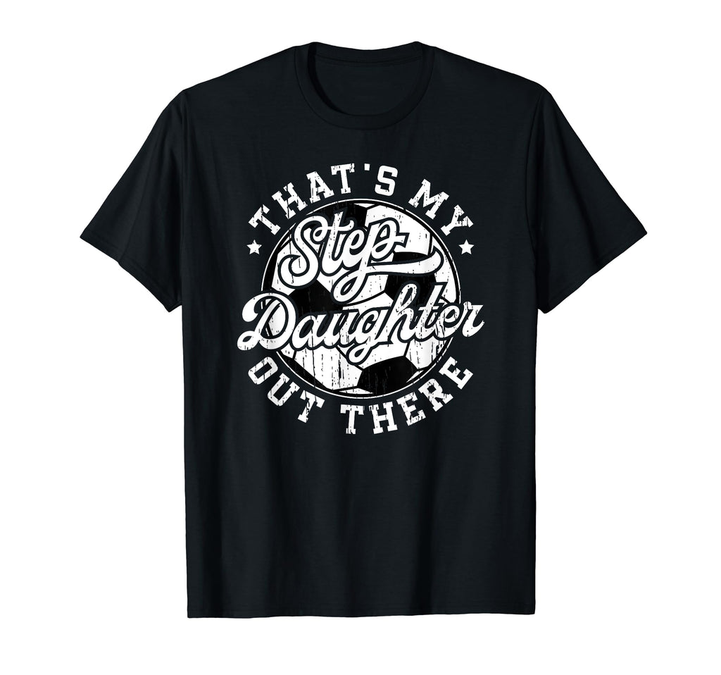Proud Soccer Step Dad Soccer Player T-Shirt - Novelty Apparel Unisex - T-Shirt, Sweatshirt, Hoodie