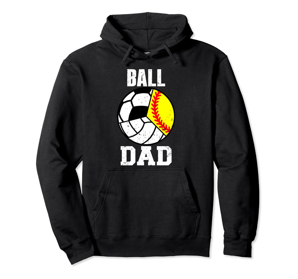 Ball Dad Funny Softball Volleyball Hoodie - Graphic Print for Adults - T-Shirt, Sweatshirt, Hoodie