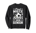 Proud Niece Soccer Senior 2026 Sweatshirt - Trendy Graphic Men Women - T-Shirt, Sweatshirt, Hoodie