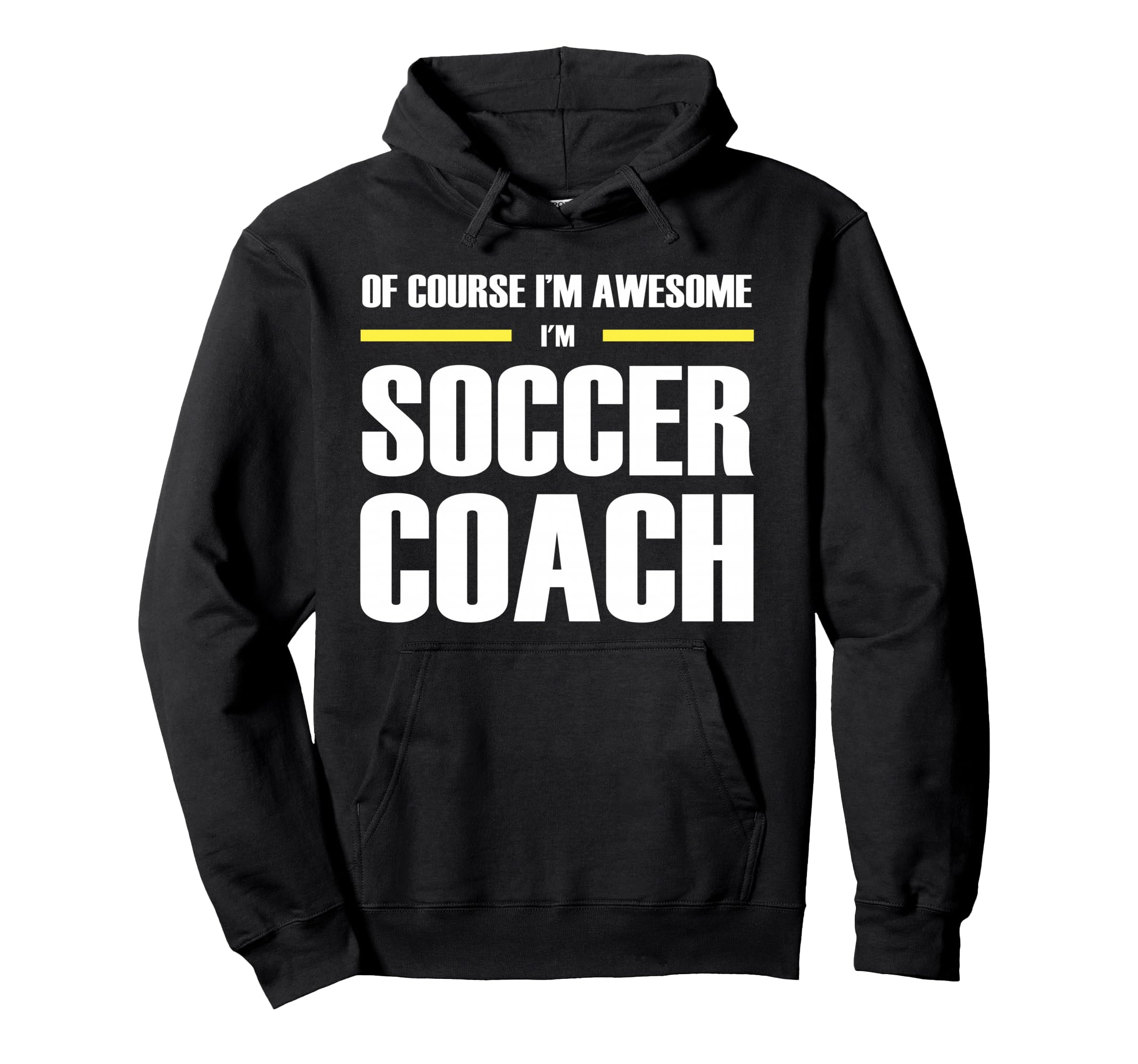 Original Awesome Soccer Coach Hoodie - Novelty Apparel for Adults - T-Shirt, Sweatshirt, Hoodie