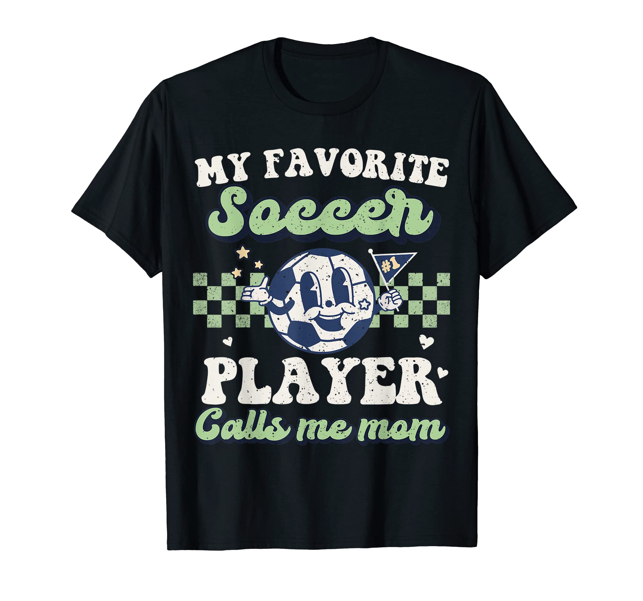 My Favorite Soccer Player Calls Me Mom T-Shirt - Minimalist Print Unisex - T-Shirt, Sweatshirt, Hoodie