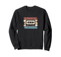 Cassette Tape Music Sweatshirt - Fun Novelty Design Men Women - T-Shirt, Sweatshirt, Hoodie