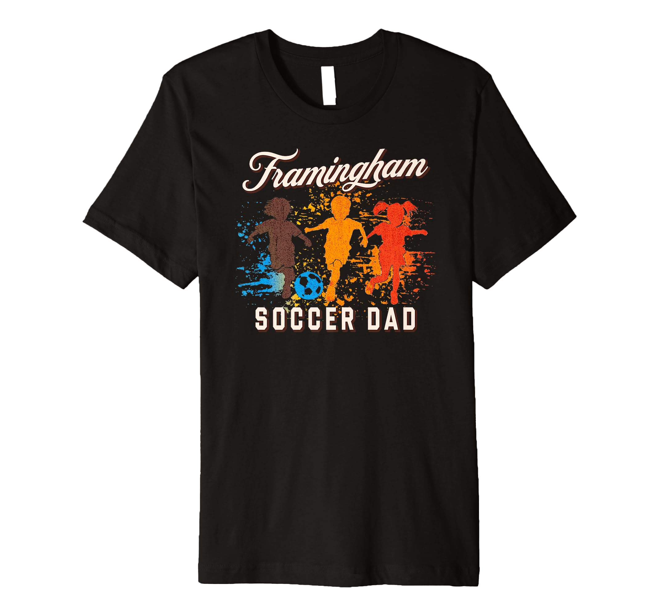 Mens Framingham Soccer Dad T-Shirt - Graphic Print Men Women - T-Shirt, Sweatshirt, Hoodie