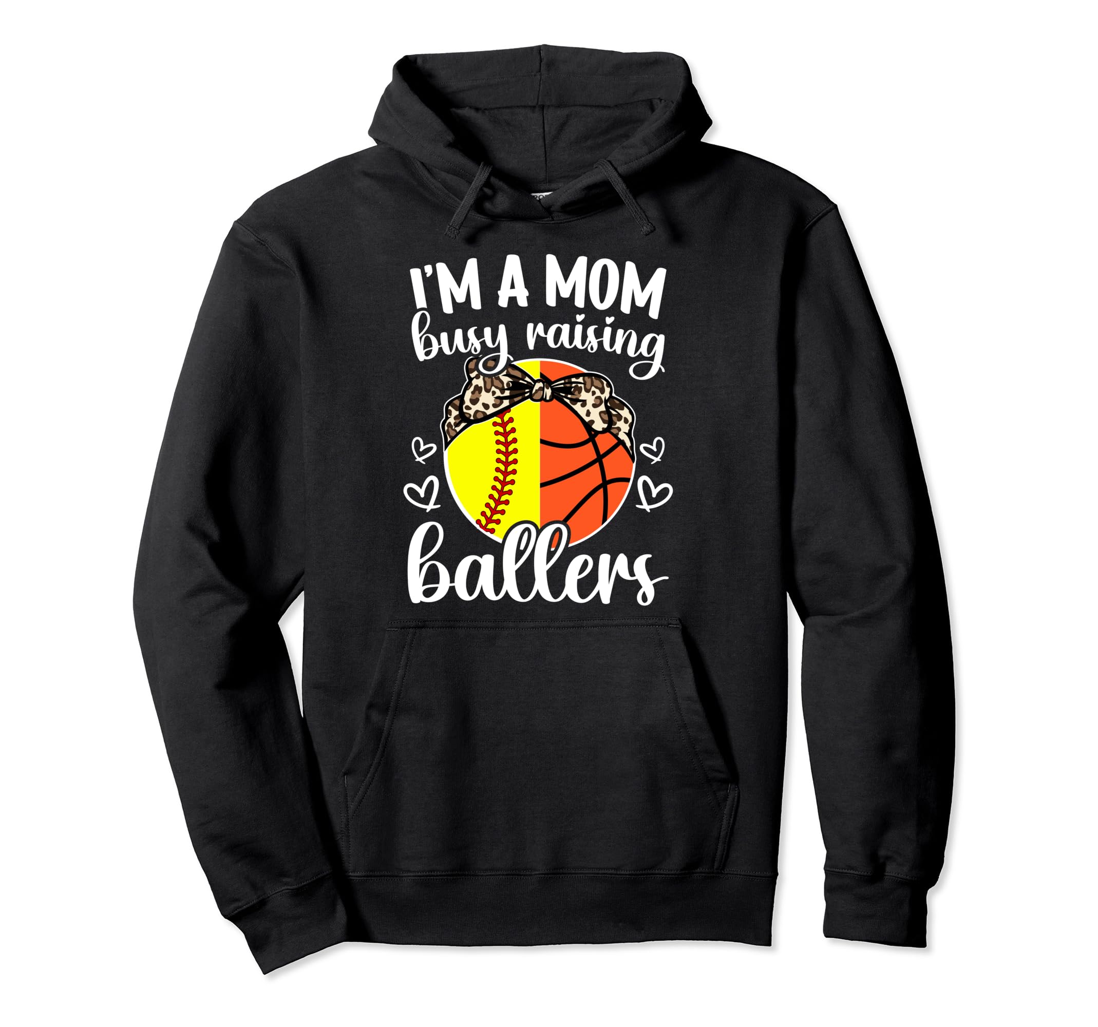 Im Mom Busy Raising Ballers Softball Hoodie - Minimalist Print Unisex - T-Shirt, Sweatshirt, Hoodie