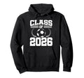Class 2026 Soccer Senior Graduation Hoodie - Aesthetic Graphic for Adults - T-Shirt, Sweatshirt, Hoodie
