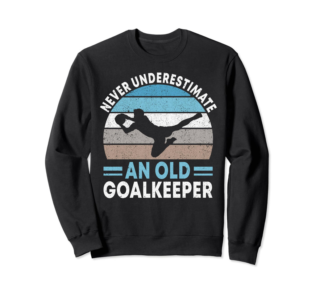 Never Underestimate Old Sweatshirt - Fun Novelty Design for Adults - T-Shirt, Sweatshirt, Hoodie