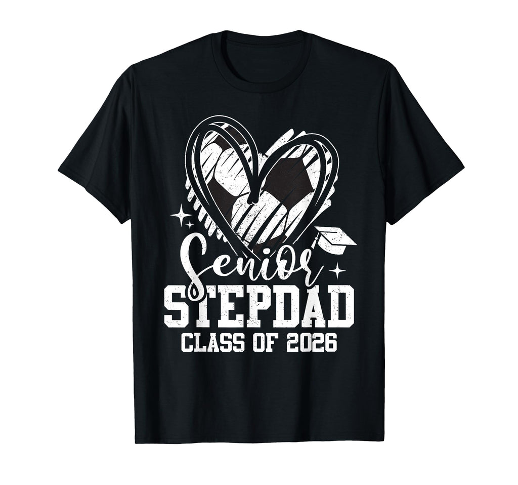 Senior Stepdad Class 2026 Soccer T-Shirt - Minimalist Print Unisex - T-Shirt, Sweatshirt, Hoodie