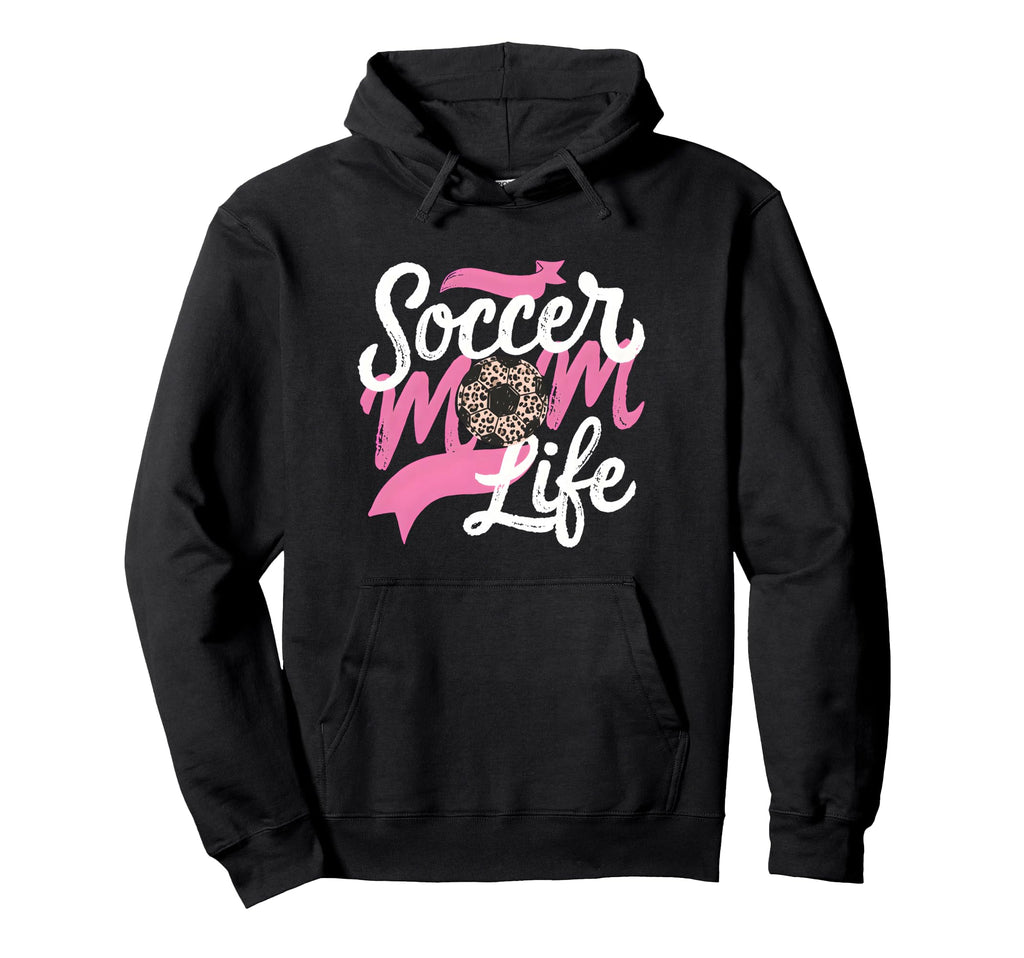 Soccer Mom Life Leopard Mama Hoodie - Trendy Graphic Unisex - T-Shirt, Sweatshirt, Hoodie
