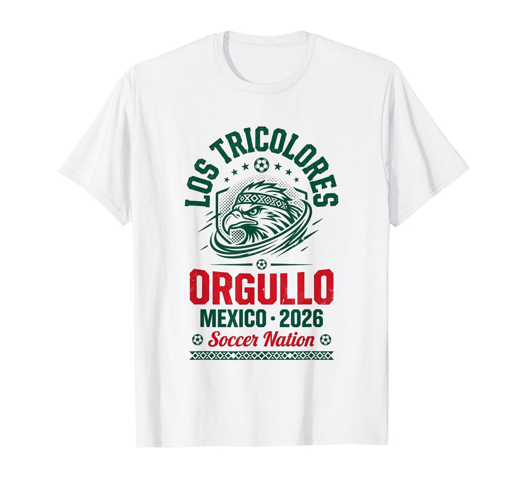 Los Tricolores Orgullo Mexico Soccer T-Shirt - Fun Novelty Design Unisex - T-Shirt, Sweatshirt, Hoodie