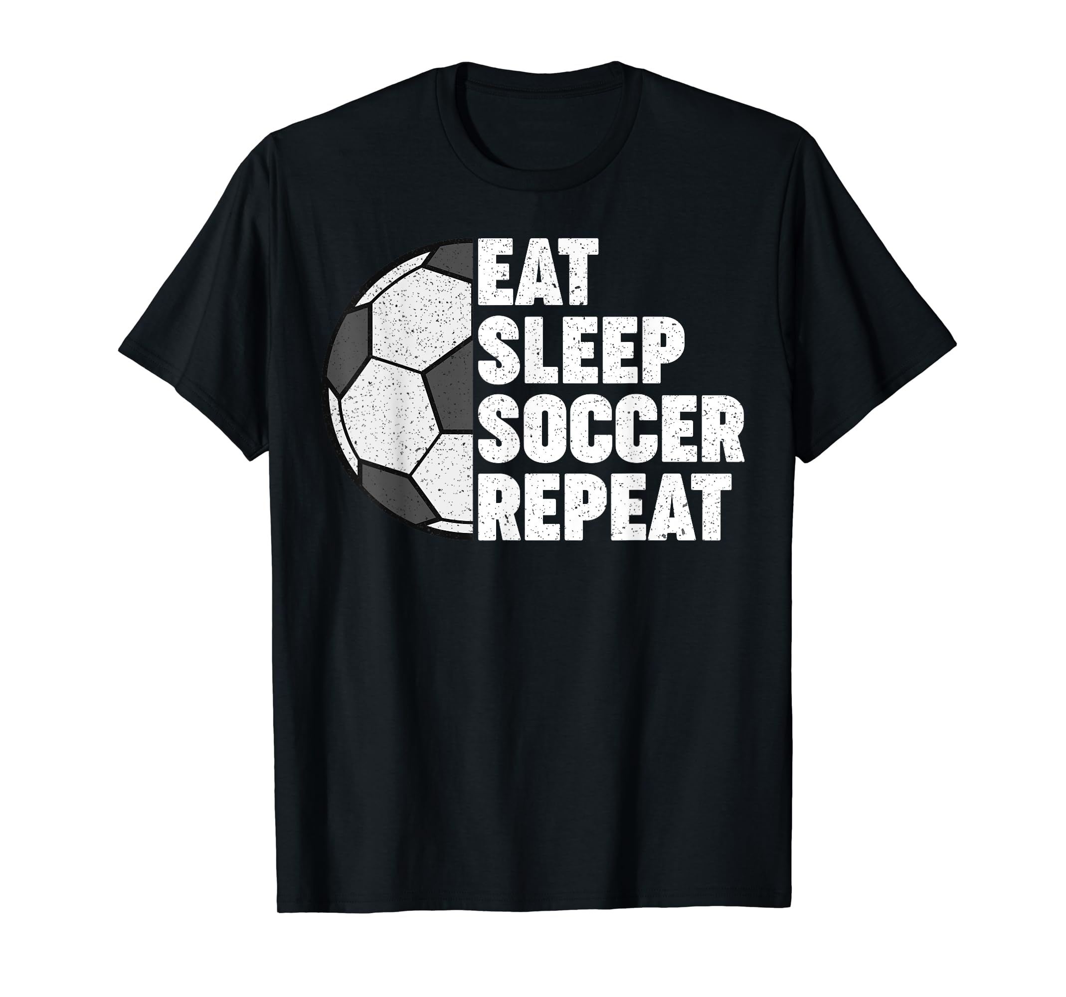 Eat Sleep Soccer Repeat Team Funny T-Shirt - Minimalist Print Unisex - T-Shirt, Sweatshirt, Hoodie