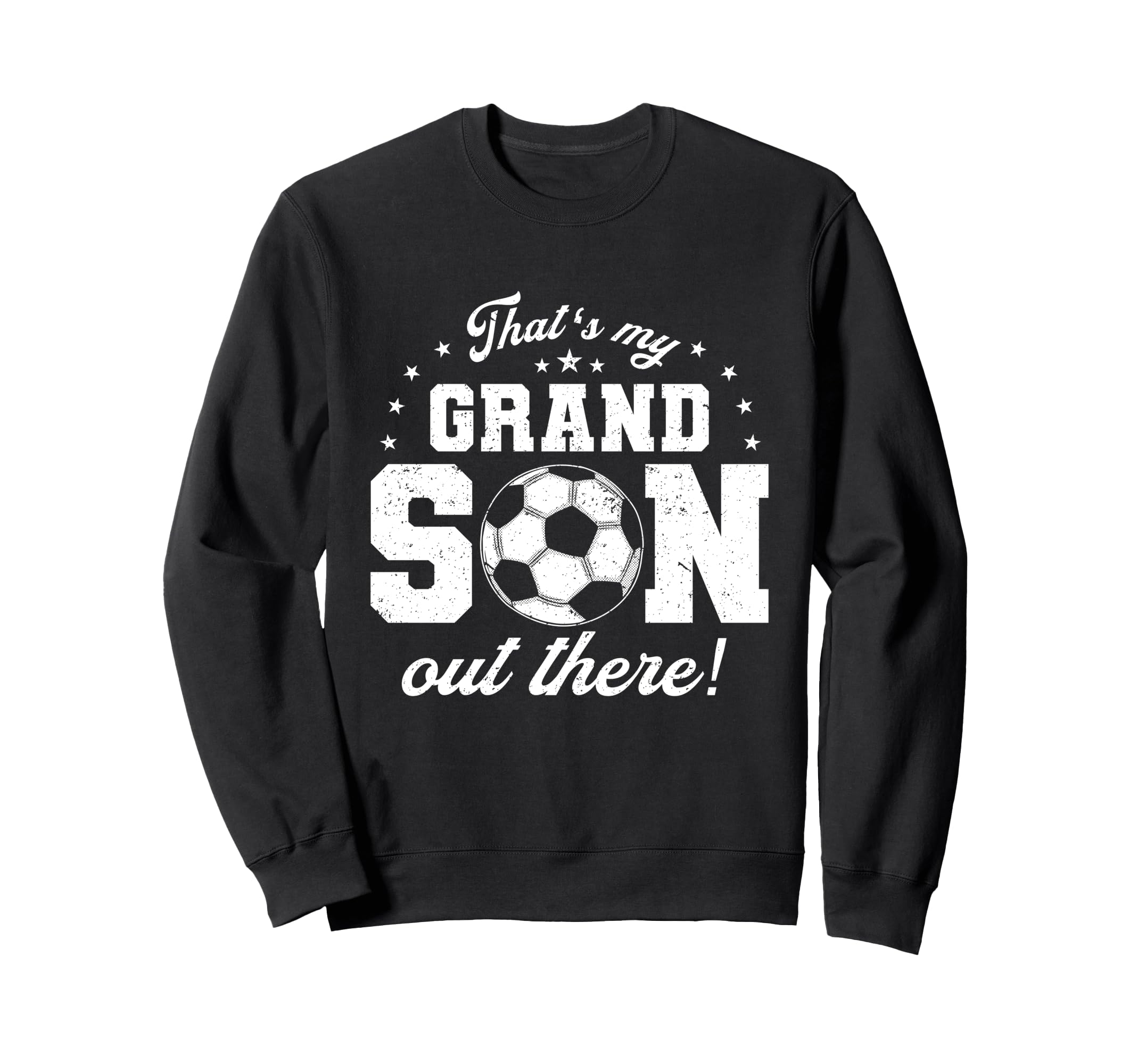 Thats My Grandson Out There Football Sweatshirt - Unique Graphic Unisex - T-Shirt, Sweatshirt, Hoodie