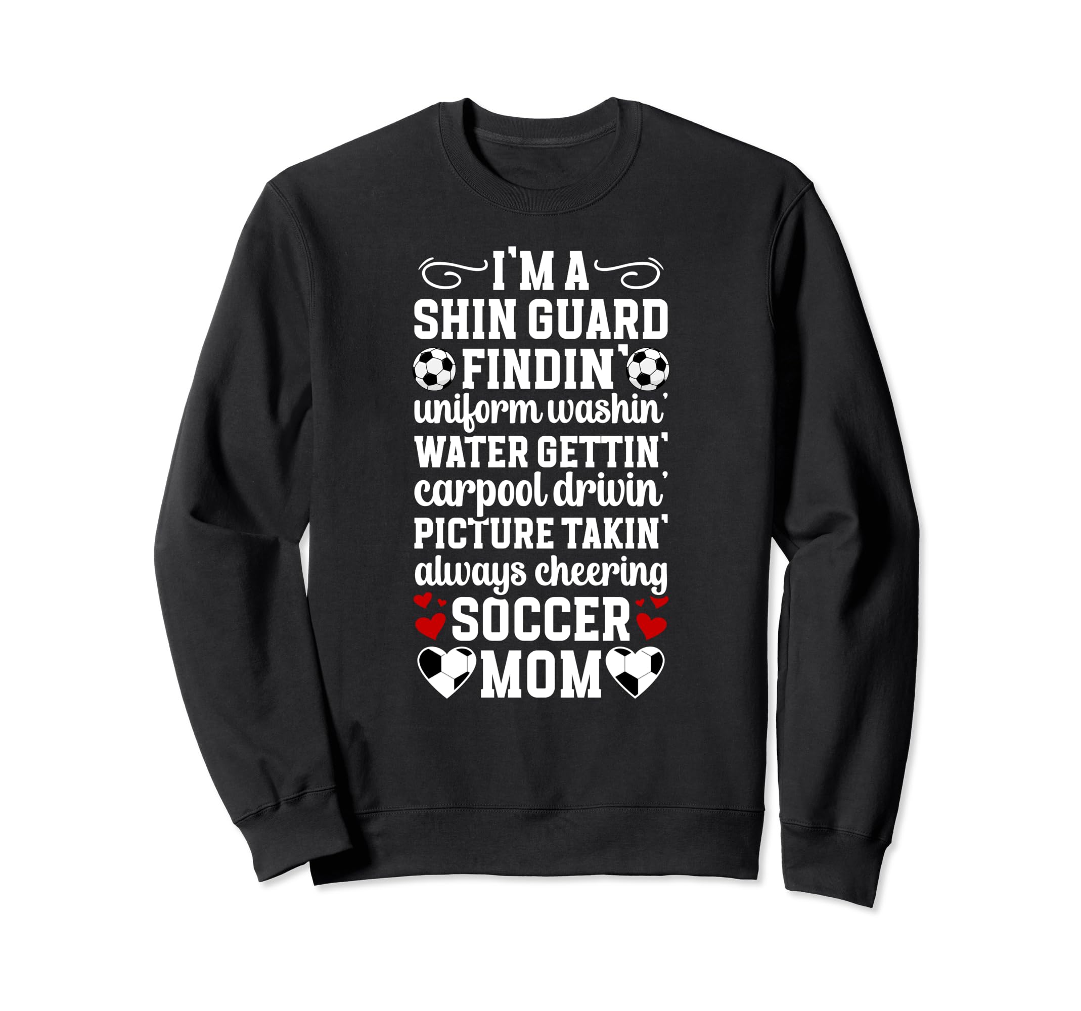 Im Soccer Mom Soccer Player Mother Sweatshirt - Unique Graphic for Adults - T-Shirt, Sweatshirt, Hoodie