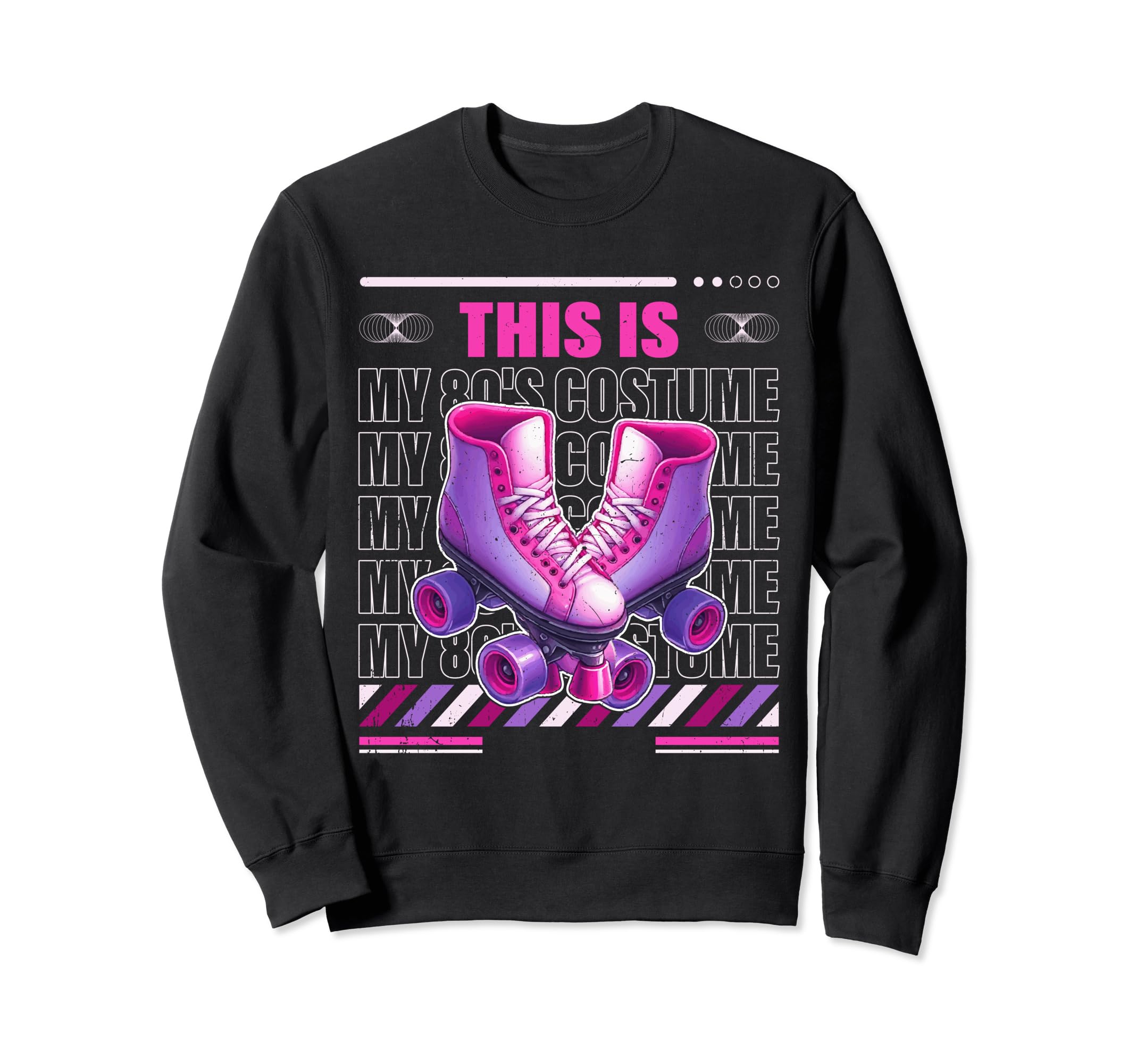 Roller Skates This Is My 80S Costume Sweatshirt - Aesthetic Graphic Unisex - T-Shirt, Sweatshirt, Hoodie