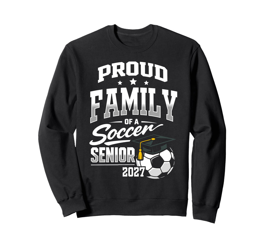 Proud Family Soccer Senior Class Sweatshirt - Streetwear Style Men Women - T-Shirt, Sweatshirt, Hoodie