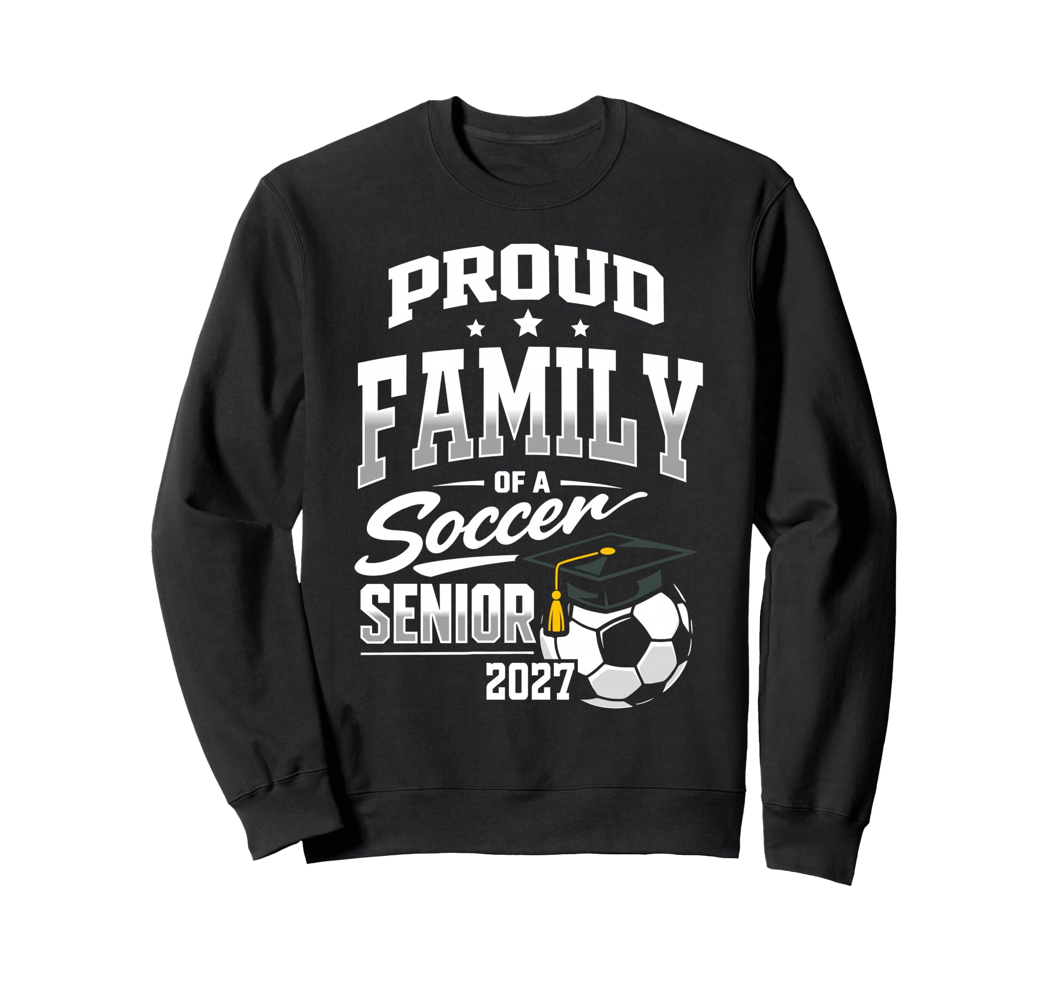 Proud Family Soccer Senior Class Sweatshirt - Streetwear Style Men Women - T-Shirt, Sweatshirt, Hoodie