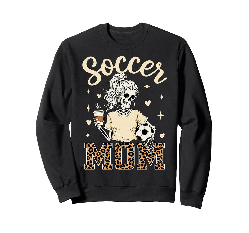 Skeleton Soccer Mom Coffee Leopard Sweatshirt - Streetwear Style Unisex - T-Shirt, Sweatshirt, Hoodie