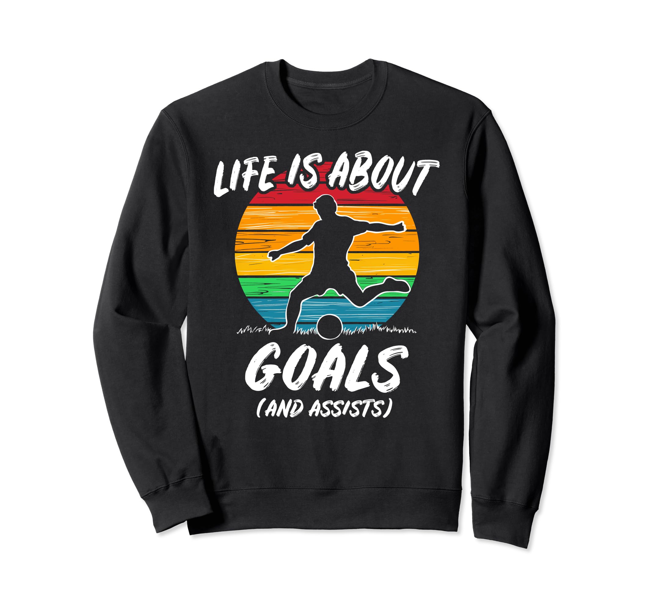 Funny Soccer Life Is About Goals Sweatshirt - Minimalist Print Men Women - T-Shirt, Sweatshirt, Hoodie