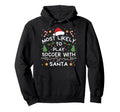 Most Likely To Soccer Santa Family Hoodie - Custom Art Print Unisex - T-Shirt, Sweatshirt, Hoodie