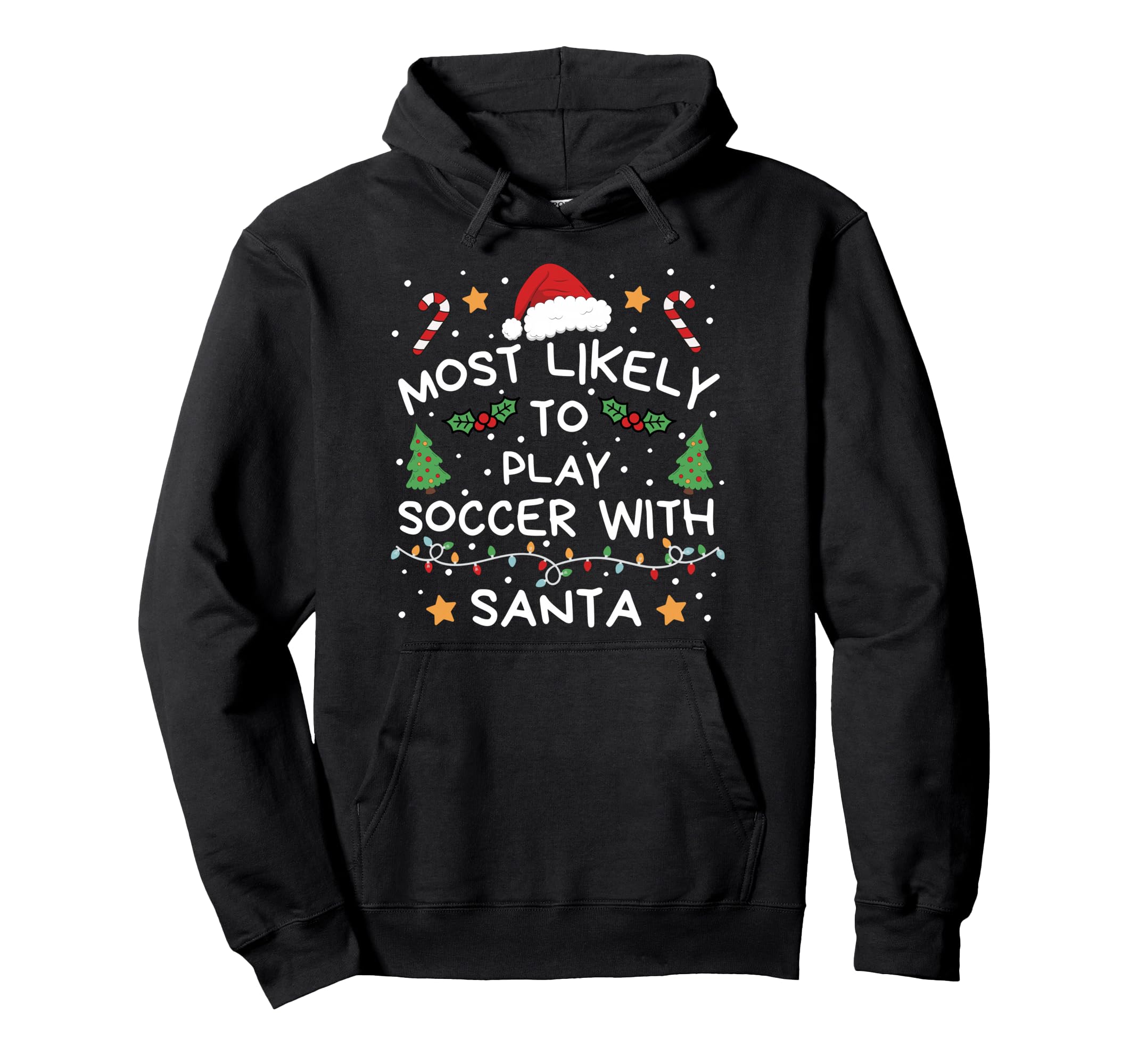 Most Likely To Soccer Santa Family Hoodie - Custom Art Print Unisex - T-Shirt, Sweatshirt, Hoodie