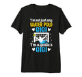 Im Water Polo Goalie Gigi Grandma T-Shirt - Custom Art Print Men Women - T-Shirt, Sweatshirt, Hoodie