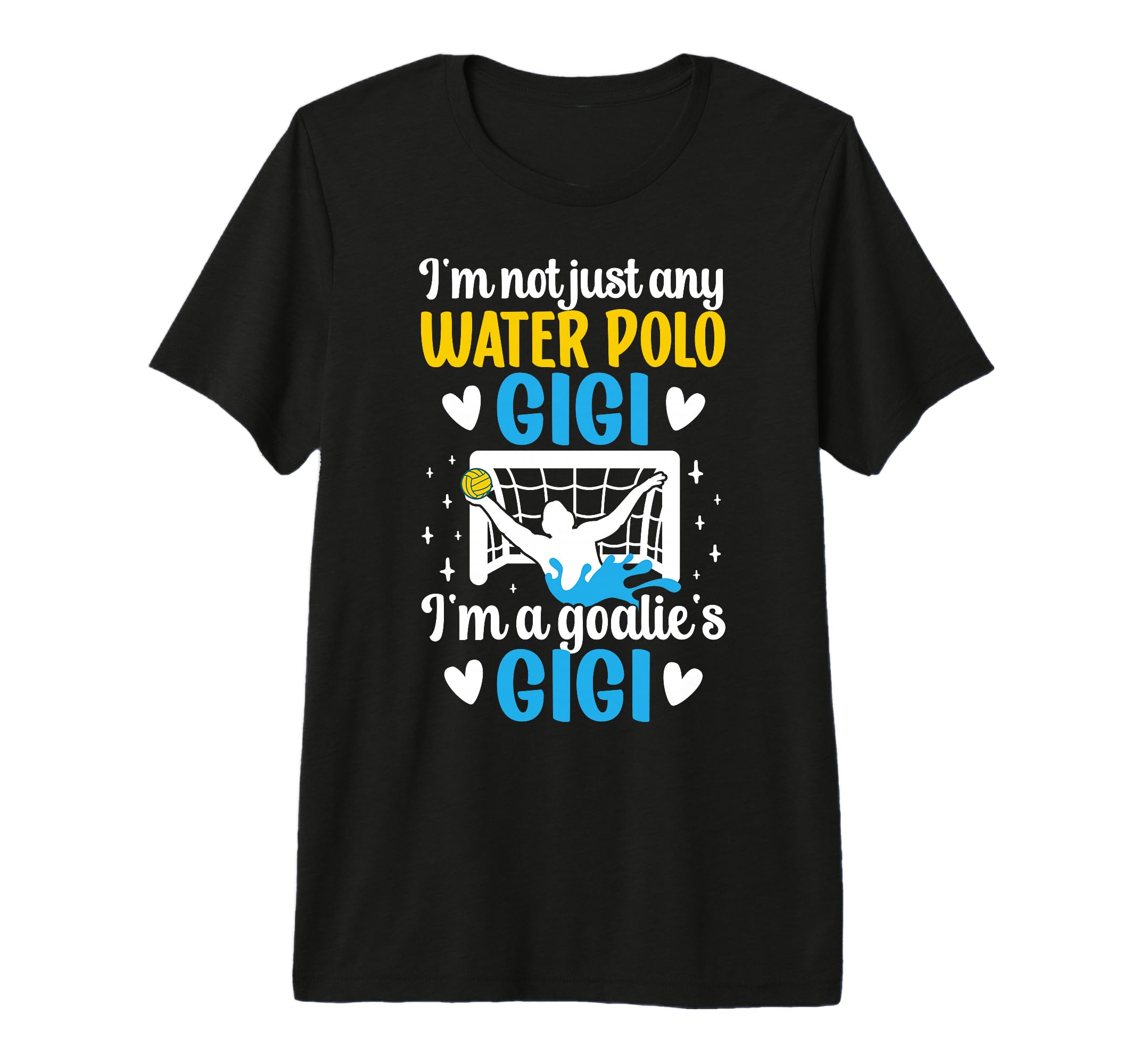 Im Water Polo Goalie Gigi Grandma T-Shirt - Custom Art Print Men Women - T-Shirt, Sweatshirt, Hoodie