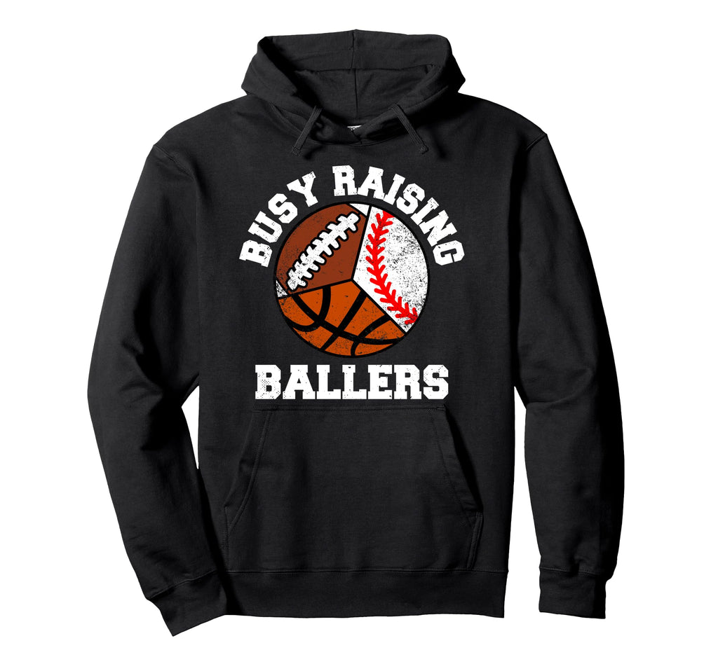 Busy Raising Ballers Funny Baseball Hoodie - Graphic Print Unisex - T-Shirt, Sweatshirt, Hoodie