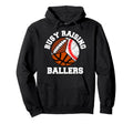 Busy Raising Ballers Funny Baseball Hoodie - Graphic Print Unisex - T-Shirt, Sweatshirt, Hoodie