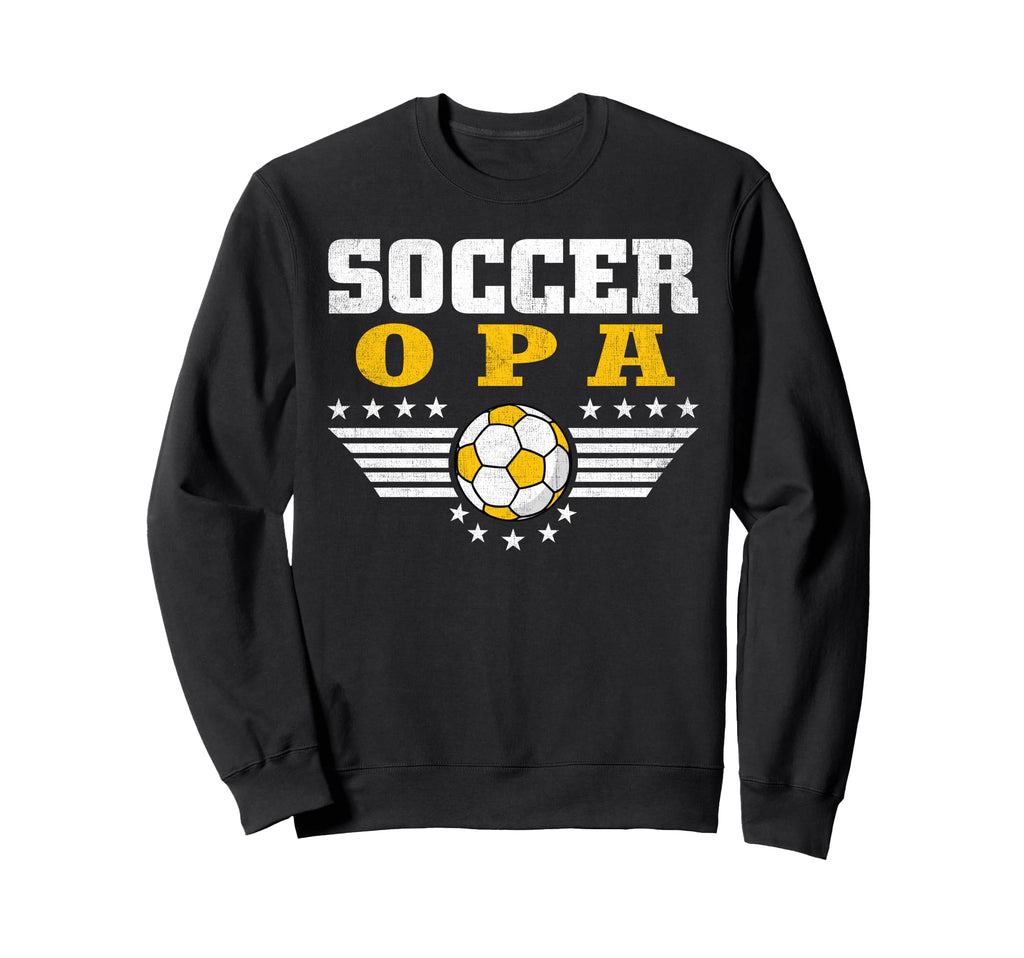 Soccer Opa Soccer Player Funny Sweatshirt - Unique Graphic Unisex - T-Shirt, Sweatshirt, Hoodie