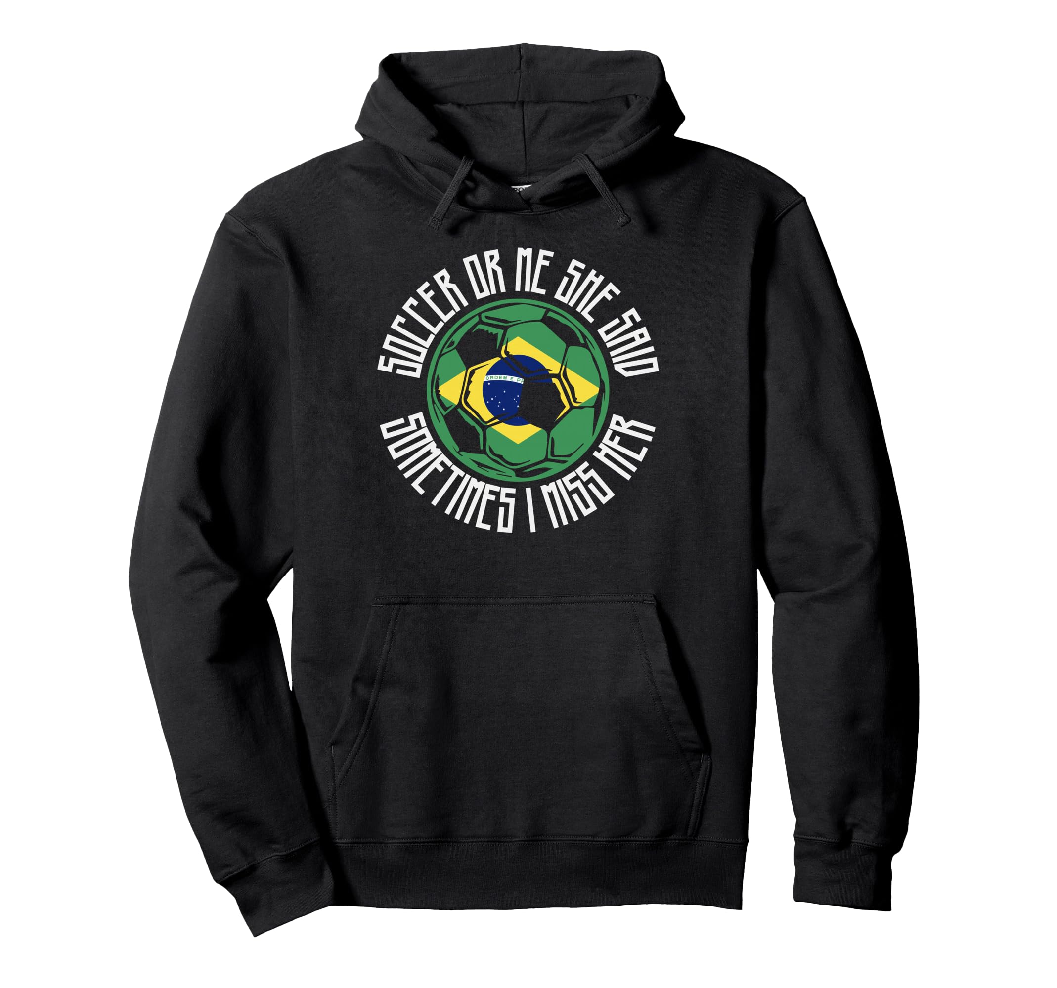 Funny Sports Soccer Or Me Hoodie - Casual Everyday Wear Men Women - T-Shirt, Sweatshirt, Hoodie