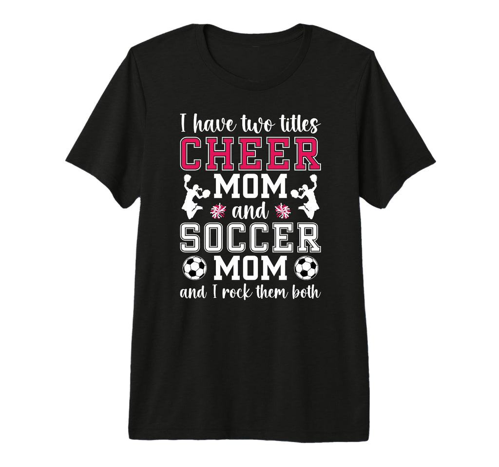 Cheer And Soccer Mom Soccer Player T-Shirt - Aesthetic Graphic for Adults - T-Shirt, Sweatshirt, Hoodie