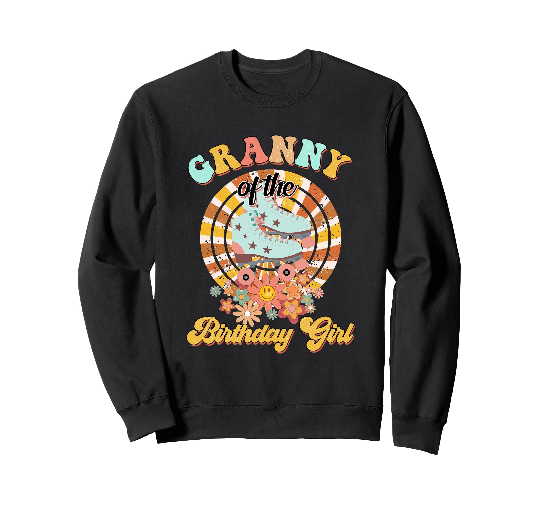 Granny Birthday Rolling Skate Sweatshirt - Casual Everyday Wear Men Women - T-Shirt, Sweatshirt, Hoodie
