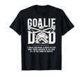Hockey Goalie Dad Hockey Keeper T-Shirt - Casual Everyday Wear Men Women - T-Shirt, Sweatshirt, Hoodie