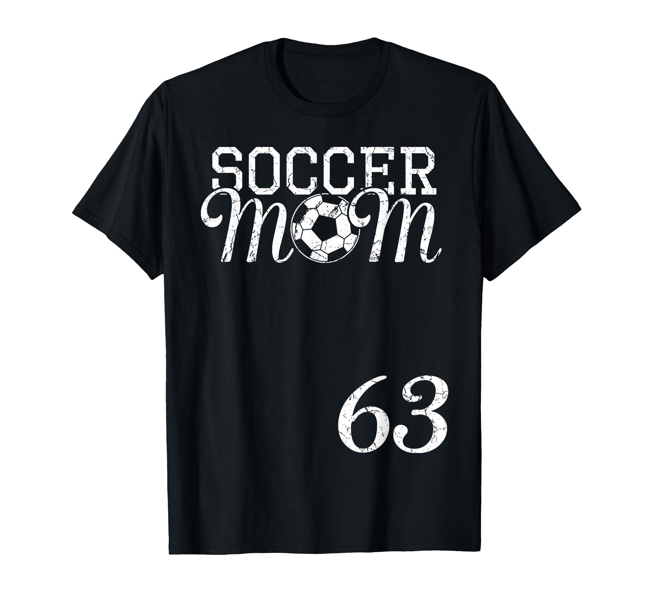 Soccer Mom Jersey Number 63 T-Shirt - Casual Everyday Wear for Adults - T-Shirt, Sweatshirt, Hoodie