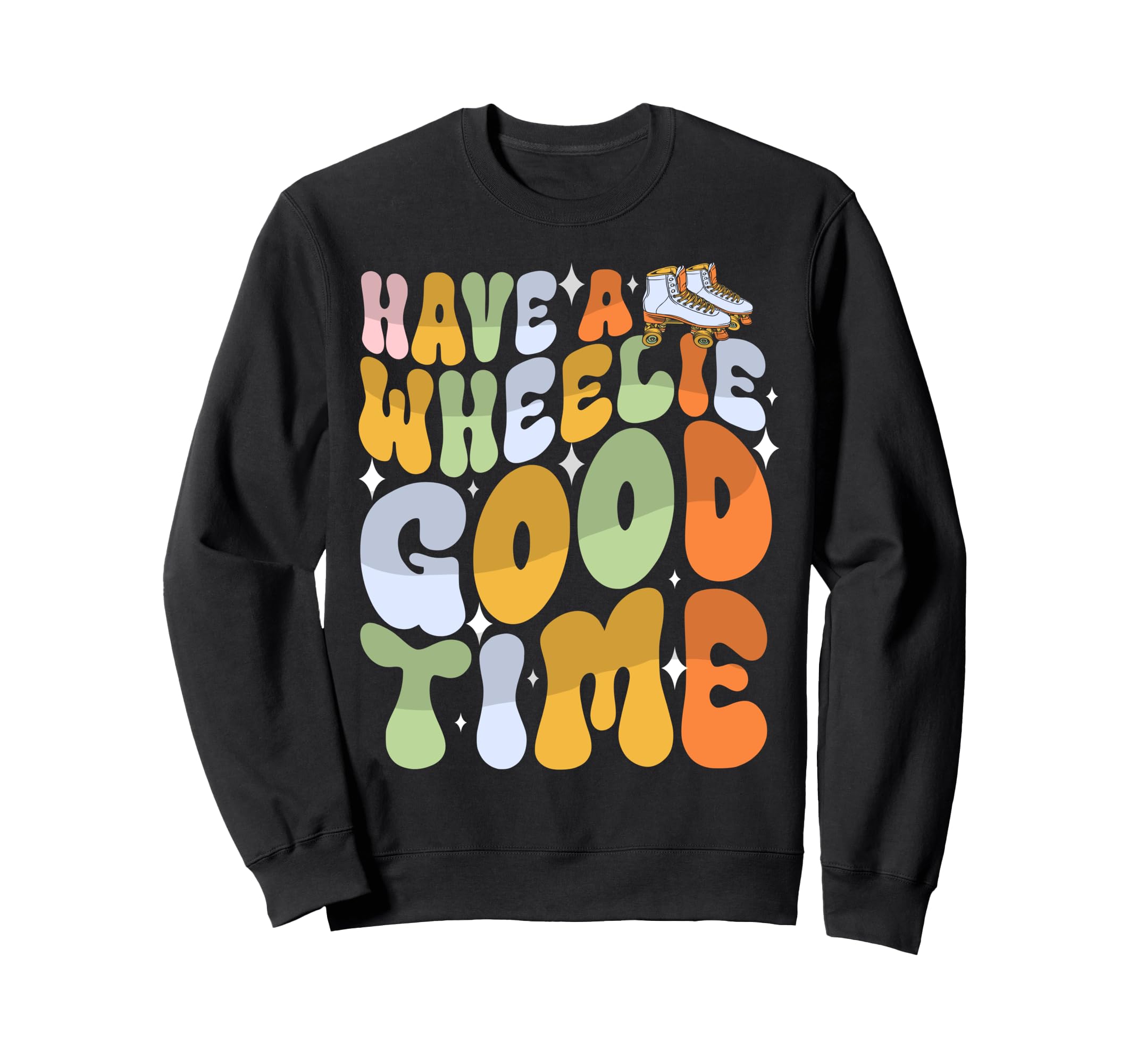 Roller Skating Skate 1970S Have Sweatshirt - Custom Art Print Men Women - T-Shirt, Sweatshirt, Hoodie