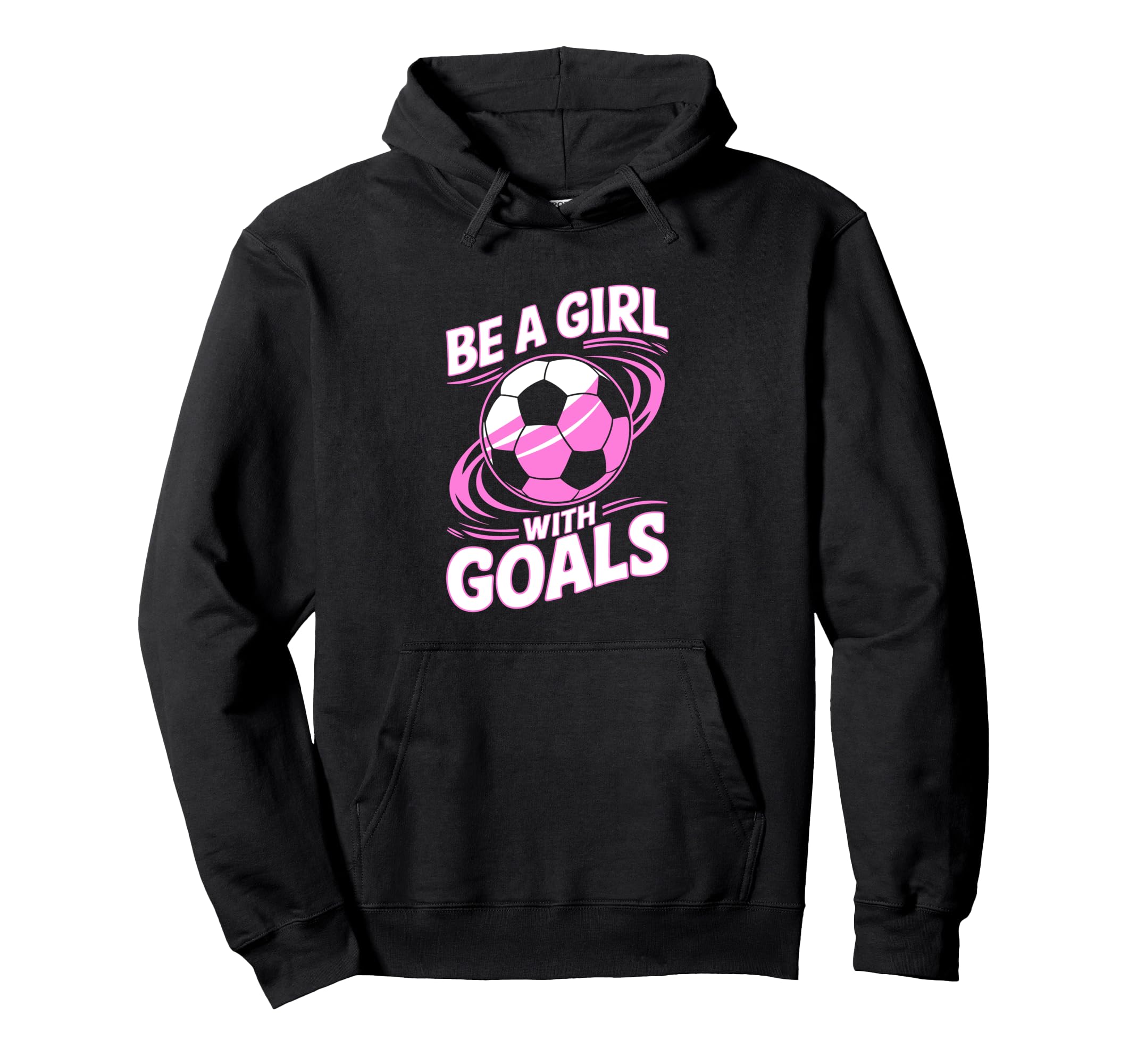 Be Goals Soccer Hoodie - Minimalist Print Men Women - T-Shirt, Sweatshirt, Hoodie