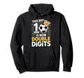This Is Now Double Digits 10Th Birthday Hoodie - Trendy Graphic for Adults - T-Shirt, Sweatshirt, Hoodie