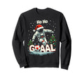Ho Ho Goaal Soccer Player Astronaut Sweatshirt - Graphic Print Men Women - T-Shirt, Sweatshirt, Hoodie