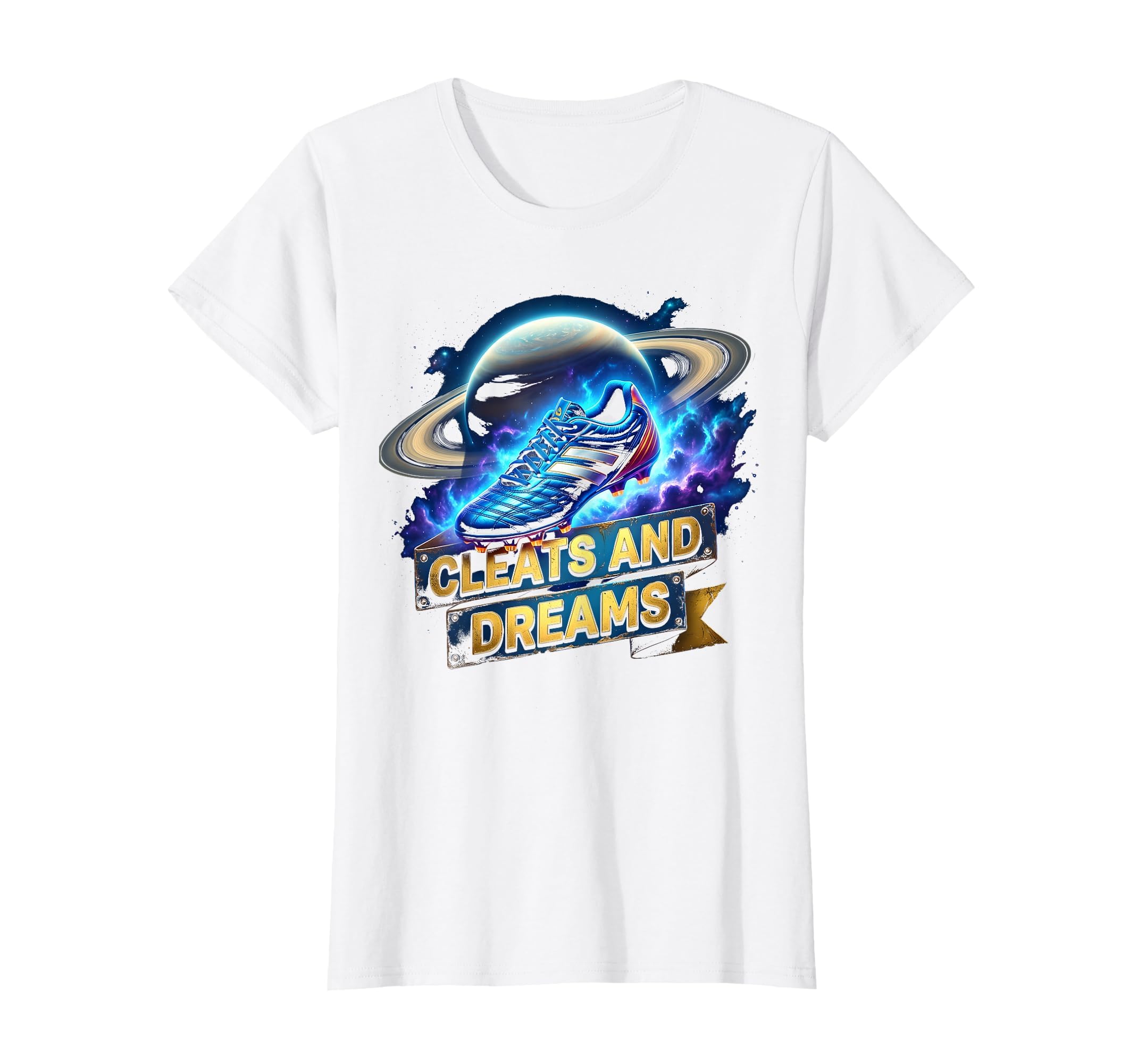 Cleats And Dreams Soccer T-Shirt - Streetwear Style for Adults - T-Shirt, Sweatshirt, Hoodie