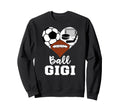 Ball Gigi Funny Soccer Football Hockey Sweatshirt - Unique Graphic Unisex - T-Shirt, Sweatshirt, Hoodie