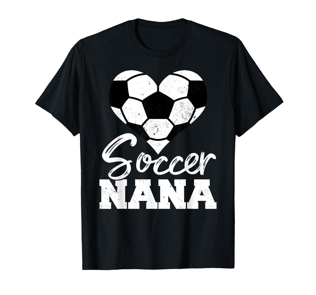 Soccer Nana Heart Funny Heartfelt Love T-Shirt - Unique Graphic Unisex - T-Shirt, Sweatshirt, Hoodie