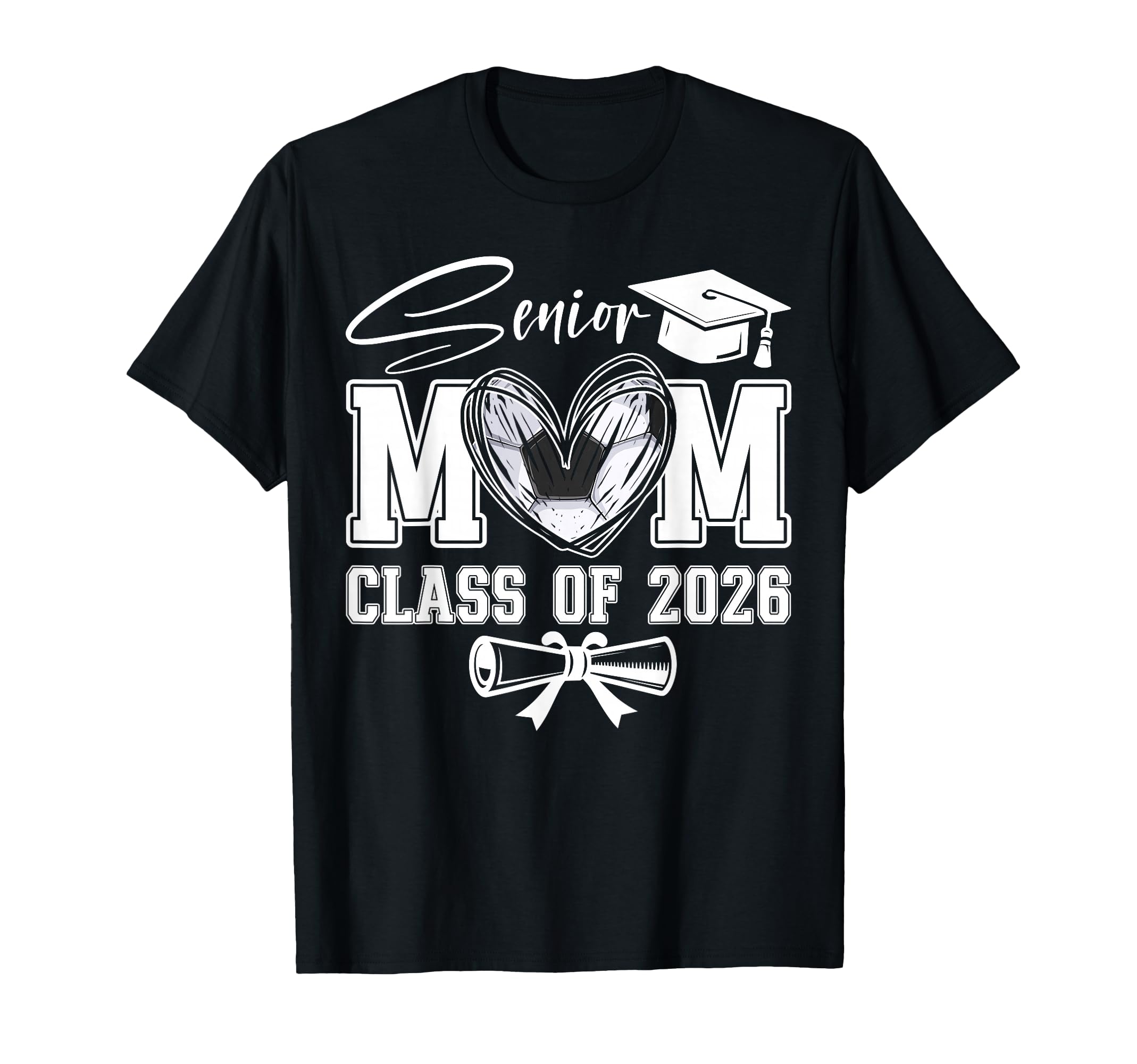 Senior Mom Class 2026 Graduate Soccer T-Shirt - Trendy Graphic for Adults - T-Shirt, Sweatshirt, Hoodie